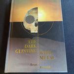 The Dark Glinting with Metal - Exalted Funeral