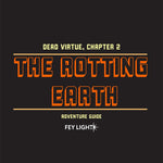 Dead Virtue 2: The Rotting Earth + PDF - Exalted Funeral