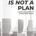 Hope is Not a Plan