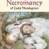 The Nearly Perfect Necromancy of Lady Mondegreen - Exalted Funeral