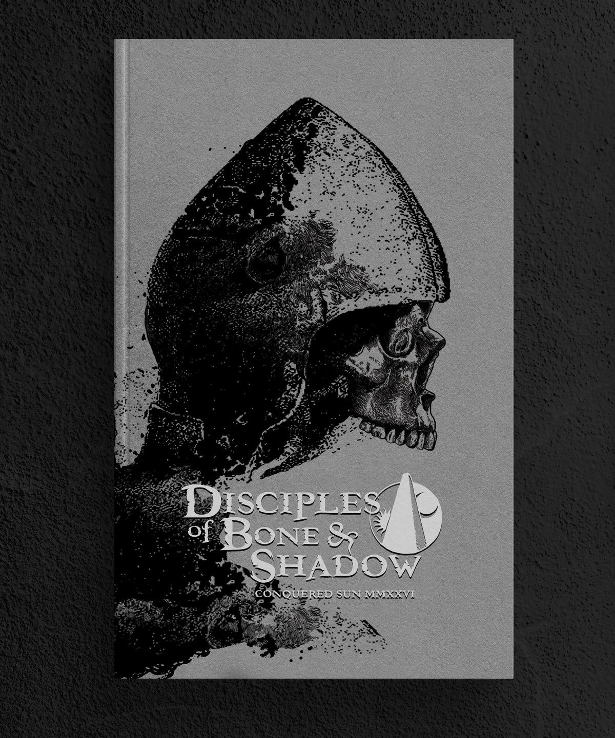Disciples of Bone & Shadow: Conquered Sun MMXXVI