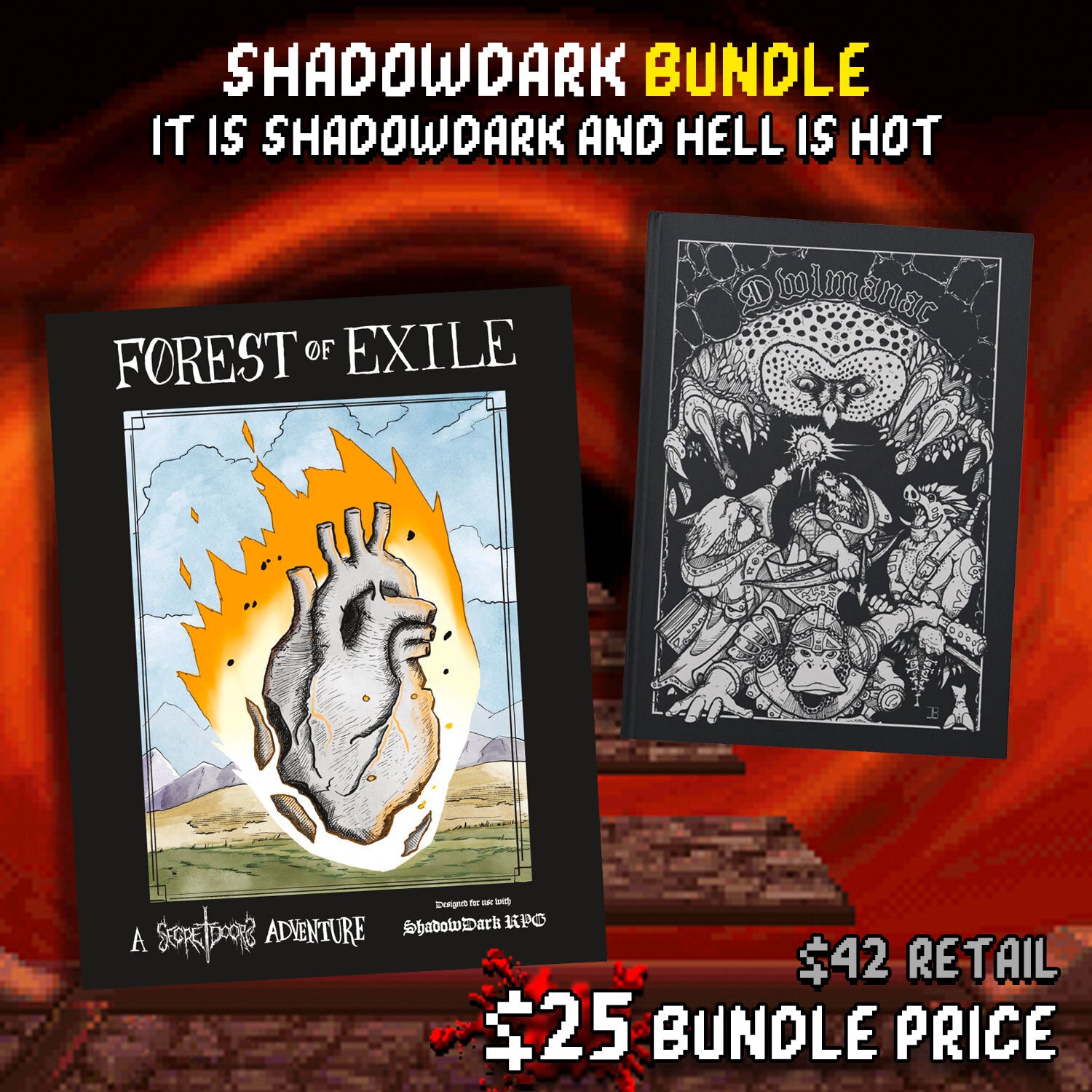 It is Shadowdark and Hell is Hot Bundle