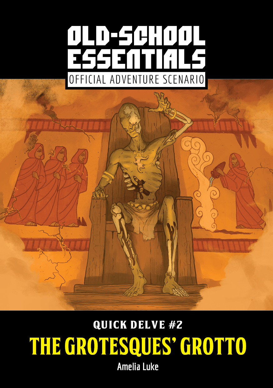 Old - School Essentials Official Adventure Scenario: Quick Delve 2 - The Grotesques' Grotto + PDF - Exalted Funeral