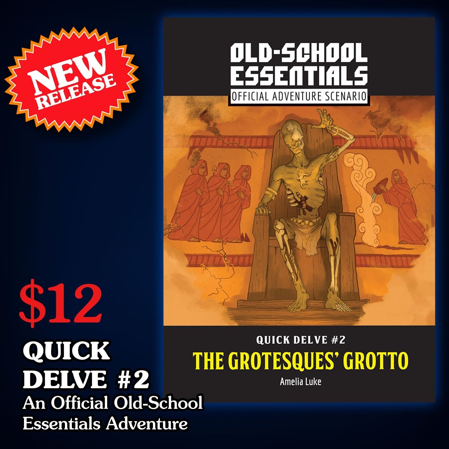 Old - School Essentials Official Adventure Scenario: Quick Delve 2 - The Grotesques' Grotto + PDF - Exalted Funeral