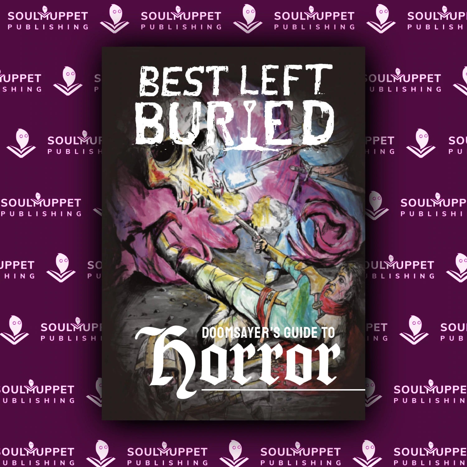 Best Left Buried: The Doomsayer’s Guide to Horror + PDF