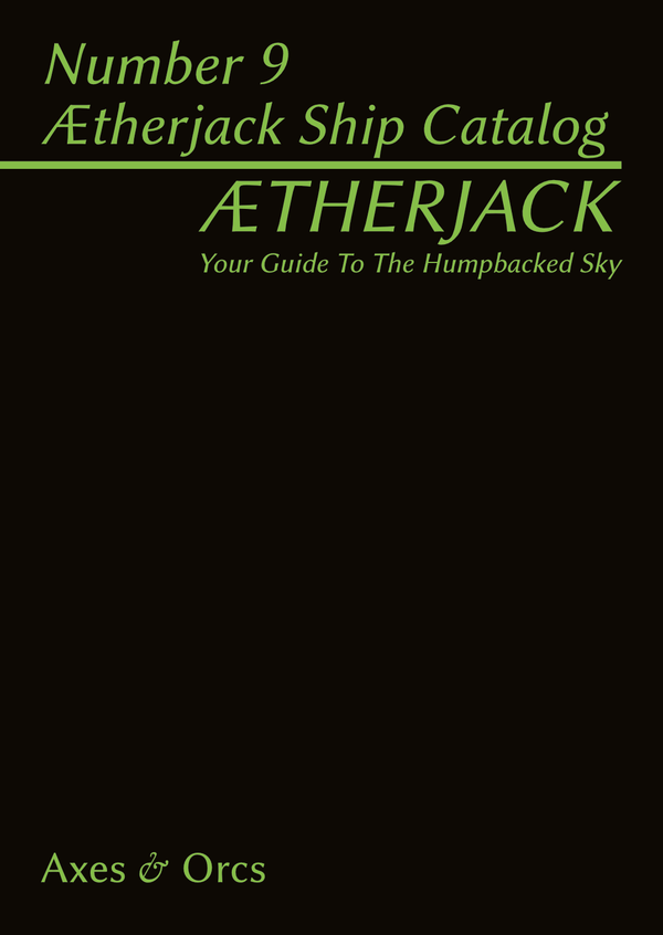 AEtherjack's Almanac Number 9 AEtherjack's Ship Catalog - Exalted Funeral