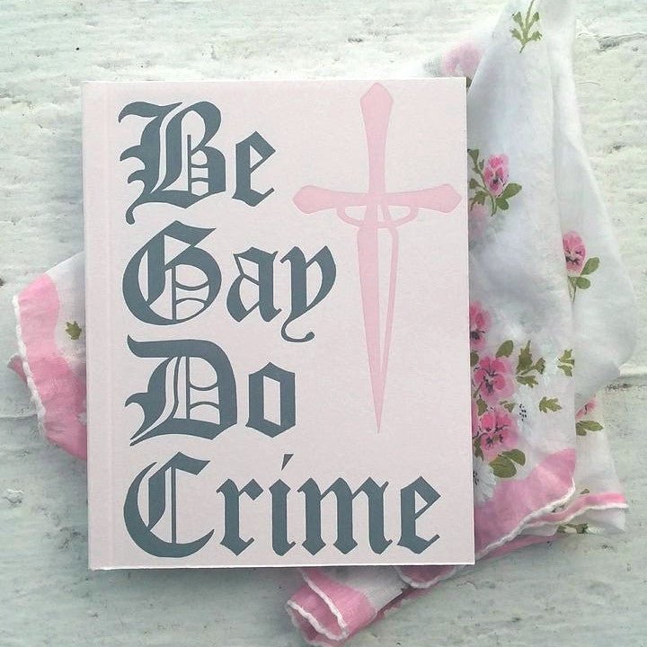 Be Gay Do Crime - Exalted Funeral