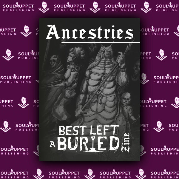 Best Left Buried: Ancestries Zine + PDF - Exalted Funeral