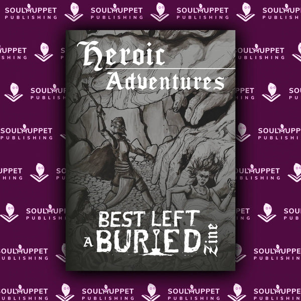 Best Left Buried: Heroic Zine + PDF - Exalted Funeral