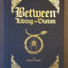 Between Living & Vision, Light Witch Volume 1 - Exalted Funeral