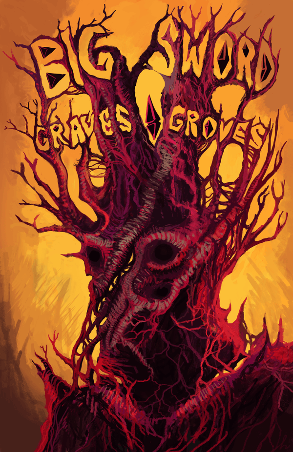 Big Sword: Graves & Groves - Exalted Funeral
