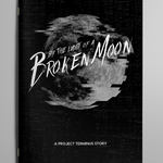 By the Light of a Broken Moon - Exalted Funeral