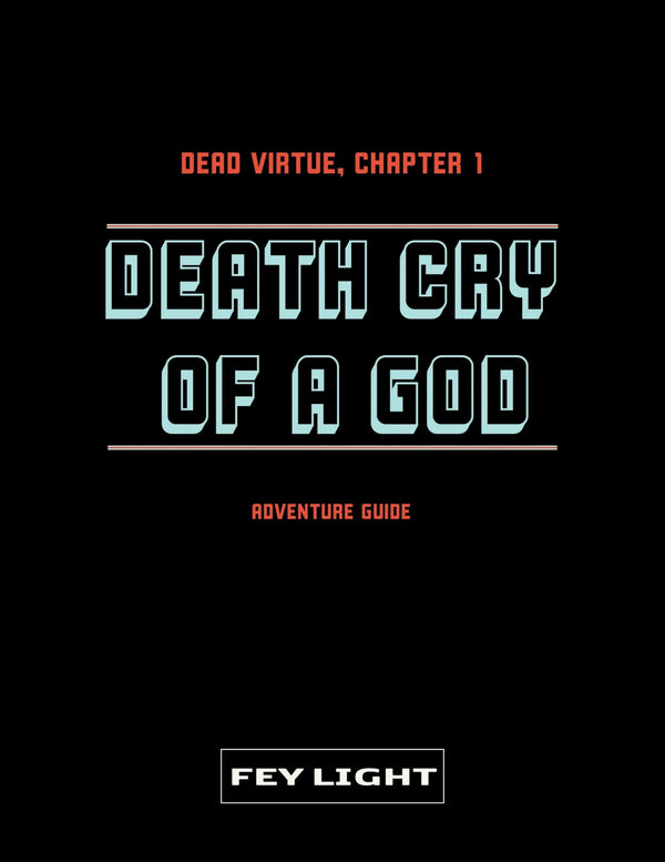 Dead Virtue 1: Death Cry of a God + PDF - Exalted Funeral