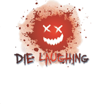 Die Laughing + PDF - Exalted Funeral
