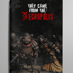 Forbidden Psalm: They Came from the Necropolis