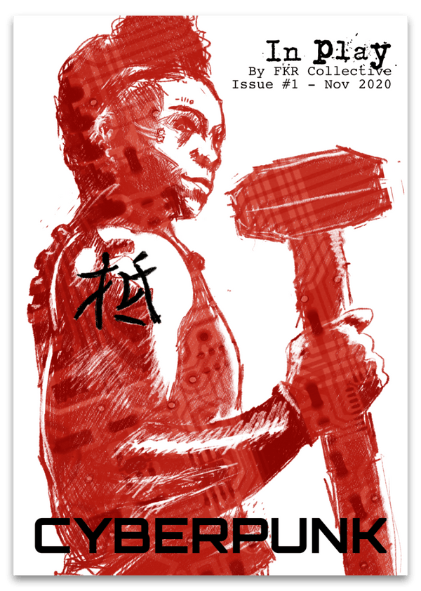 In Play Issue #1: Cyberpunk + PDF