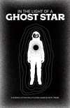In the Light of a Ghost Star + PDF