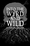 Into the Wyrd & Wild Revised Edition + PDF