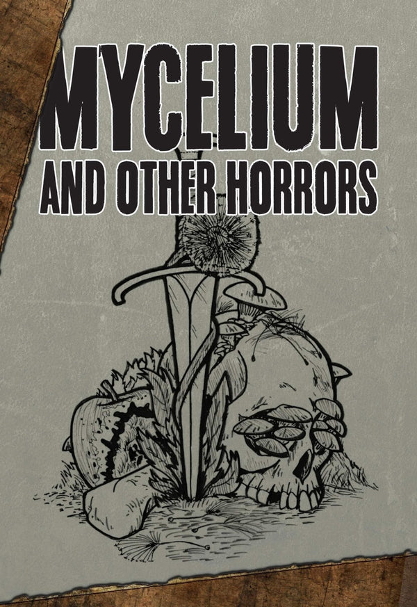 MYCELIUM and Other Horrors + PDF - Exalted Funeral
