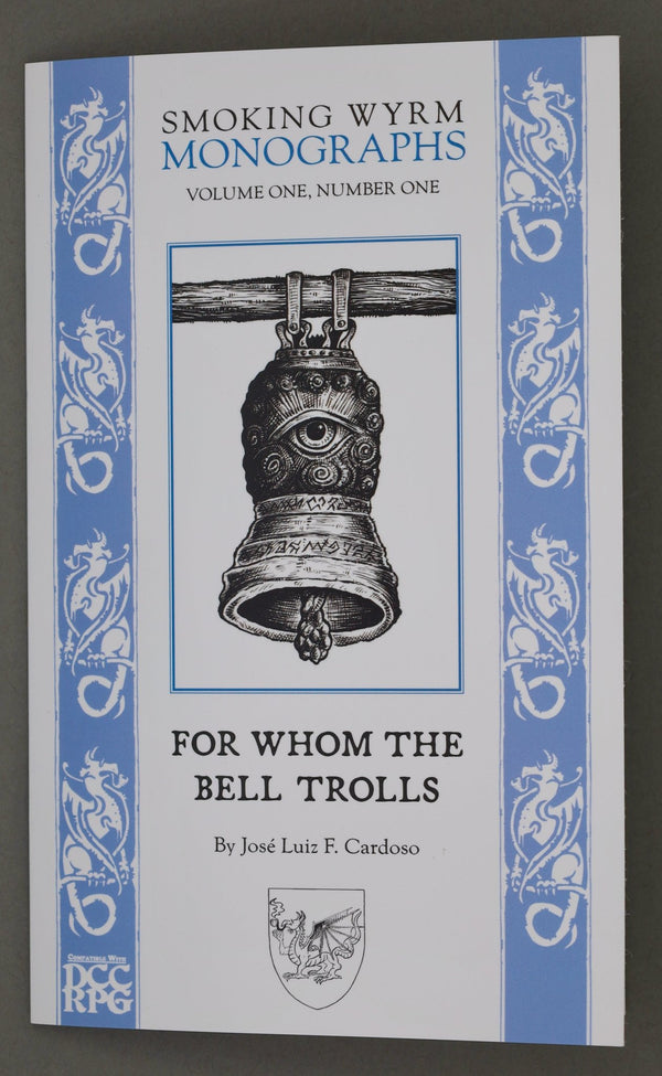 Smoking Wyrm Monograph 1: For Whom the Bell Trolls - Exalted Funeral