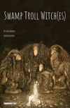 Swamp Troll Witch(es) + PDF - Exalted Funeral