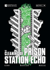 The Cleaning of Prison Station Echo + PDF - Exalted Funeral