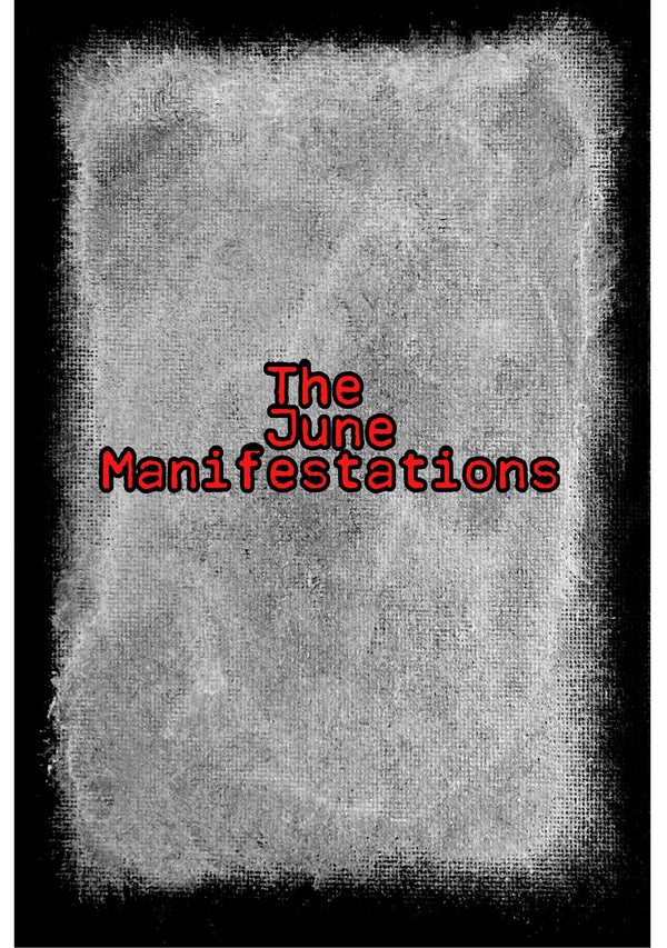 The June Manifestations + PDF - Exalted Funeral
