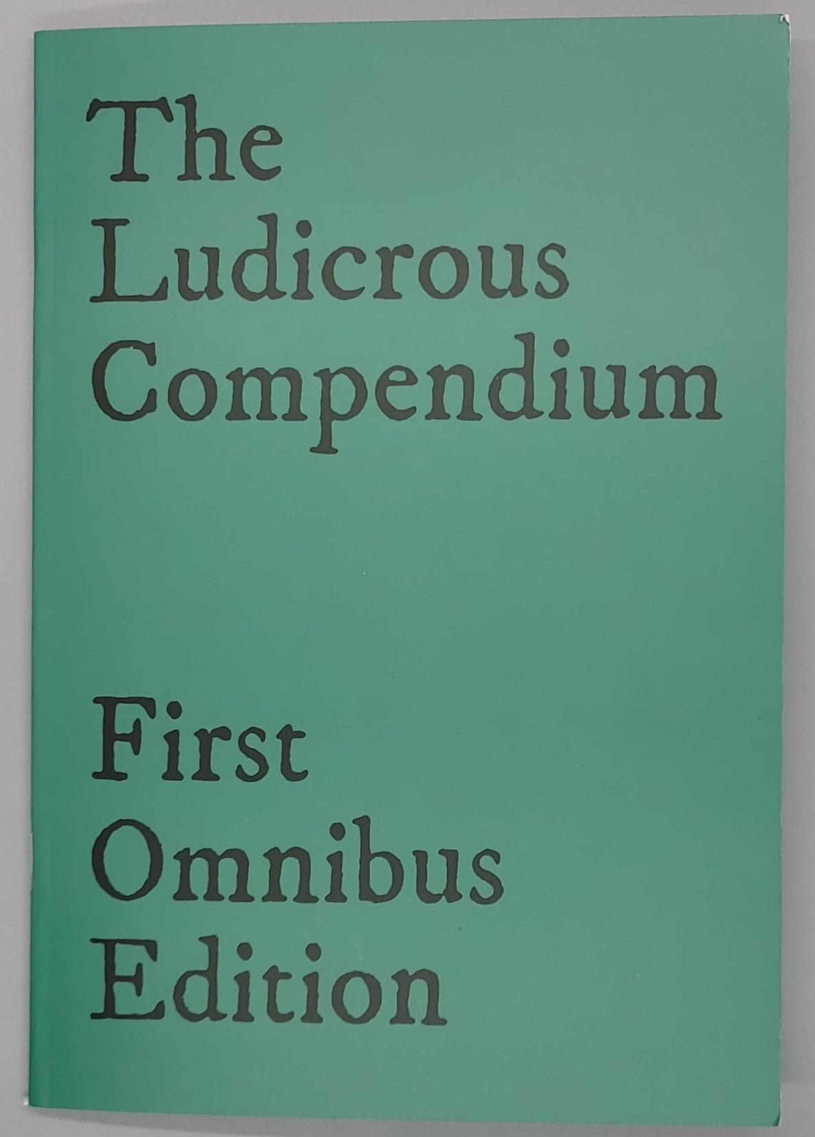 The Ludicrous Compendium, First Omnibus Edition + PDF - Exalted Funeral