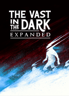 The Vast in the Dark Expanded + PDF - Exalted Funeral