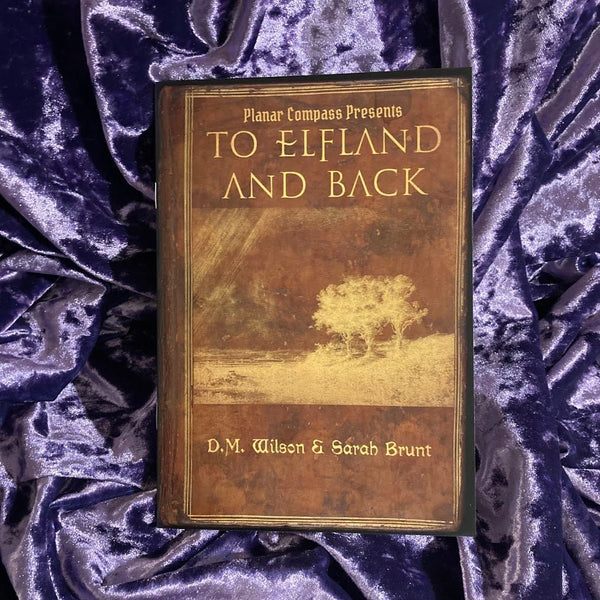 To Elfland and Back + PDF - Exalted Funeral