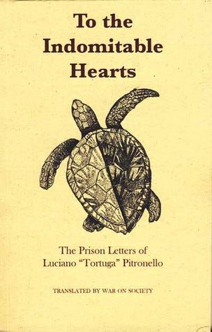 To the Indomitable Hearts: The Prison Letters of Luciano “Tortuga” Pitronello - Exalted Funeral
