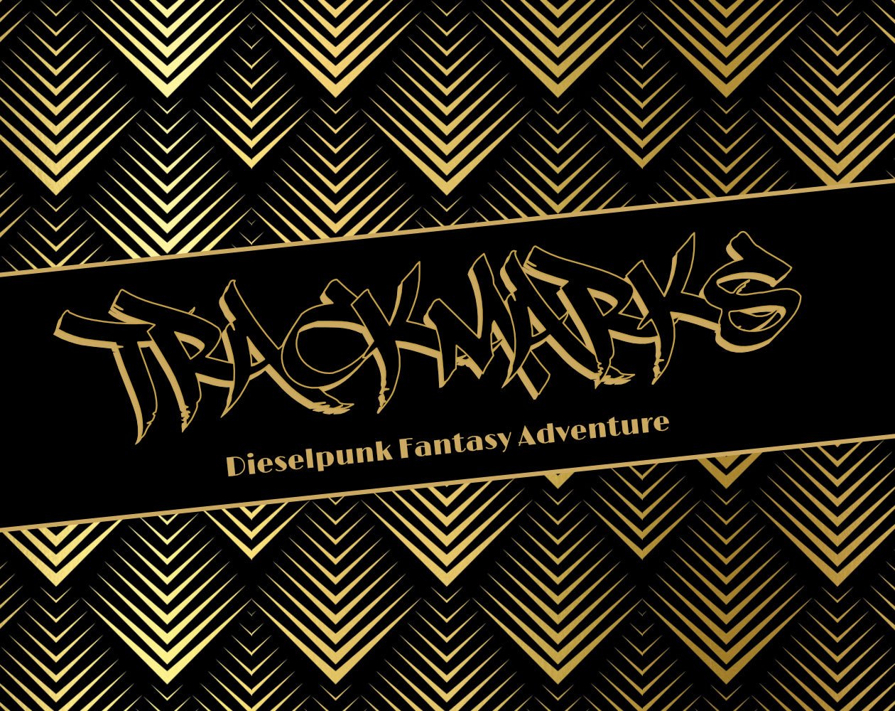 Trackmarks: Dieselpunk Fantasy Adventure + PDF - Exalted Funeral