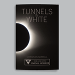 Tunnels in White + PDF - Exalted Funeral