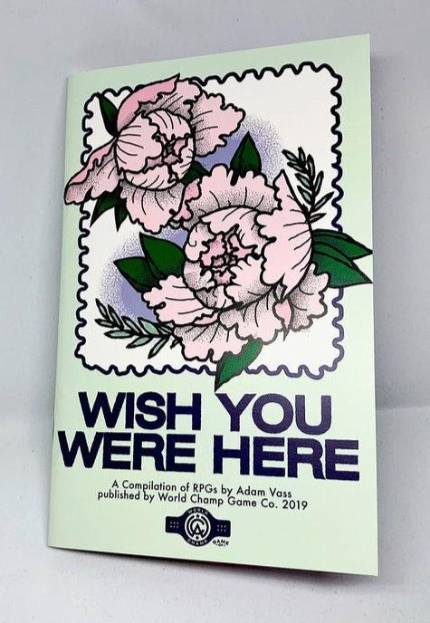 WISH YOU WERE HERE - RPG COMPILATION ZINE - Exalted Funeral